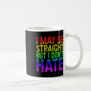 Ich mag hetero sein, aber ich hasse LGBT Pride Ges Kaffeetasse