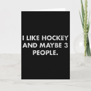 Ich mag Hockey und vielleicht 3 Leute #25d202 Karte