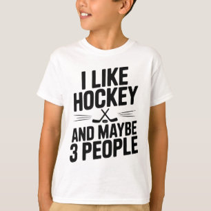 Ich mag Hockey und vielleicht 3 Leute lustiger Fan T-Shirt