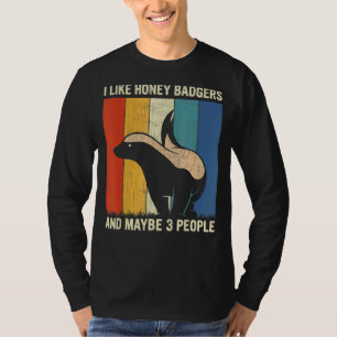 Ich mag Honig Badgers und vielleicht 3 Leute Honey T-Shirt