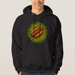 Ich mag Hotdog und vielleicht 3 Leute Hoodie