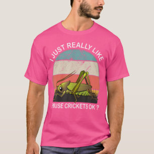 Ich mag House Cricket OK T-Shirt
