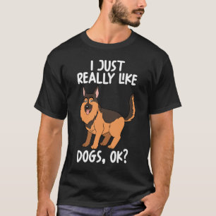 Ich mag Hunde einfach nur. T-Shirt