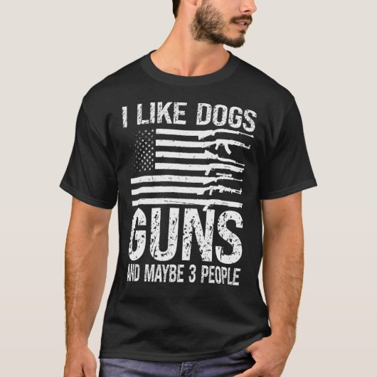 Ich mag Hunde Gewehre und vielleicht 3 Leute Pro G T-Shirt (Vorderseite)