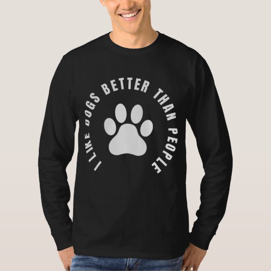 Ich mag Hunde lieber als Menschen - Tierrechtsgese T-Shirt (Vorderseite)