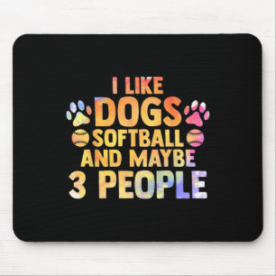 Ich mag Hunde Softll Und Vielleicht 3 Personen Was Mousepad