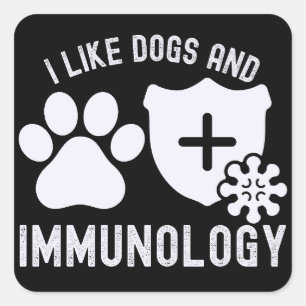 Ich mag Hunde und Immunologie Quadratischer Aufkleber