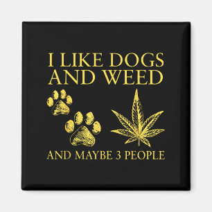 Ich mag Hunde und vielleicht 3 Leute Humor Zitat  Magnet