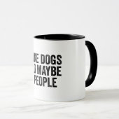 Ich mag Hunde und vielleicht 3 Leute Tasse (VorderseiteRechts)