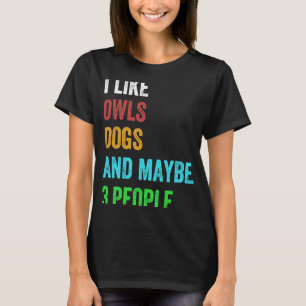Ich mag Hunde und vielleicht 3 Leute Vintag 1 T-Shirt