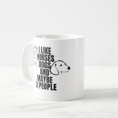 ICH MAG HUNDE UND VIELLEICHT 3 PERSONEN KAFFEETASSE (Vorderseite Links)