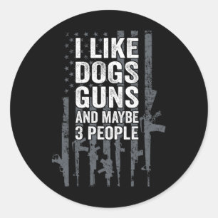 Ich mag Hunde, Waffen und vielleicht 3 Leute - Lus Runder Aufkleber