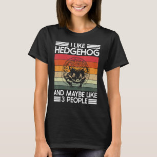 Ich mag Igel und 3 Leute Niedlich Igel Liebhaber T-Shirt