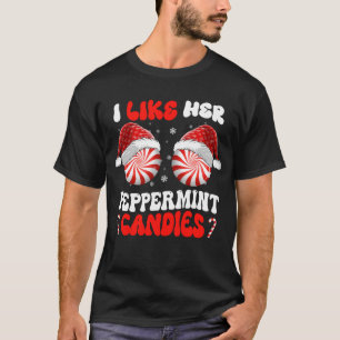 Ich mag ihre Pfefferminzkanys Weihnachten T-Shirt