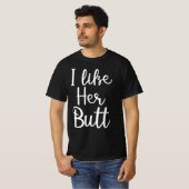Ich mag ihren Hintern T-Shirt (Vorne ganz)