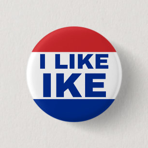 Ich mag Ike. Authentischer Gewinner einer Kampagne Button
