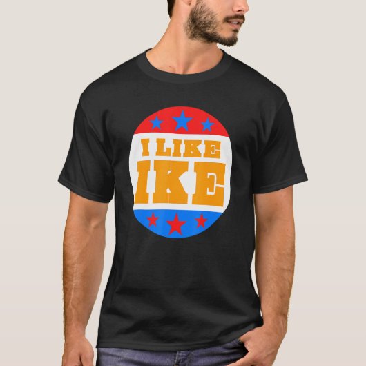 Ich mag Ike Dwight Eisenhower für Eisenhower Fan T-Shirt (Vorderseite)
