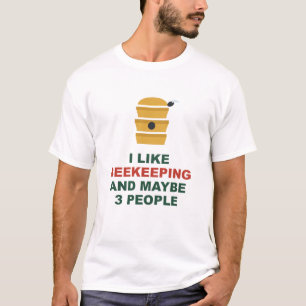 Ich mag Imkerei und vielleicht 3 Leute T-Shirt