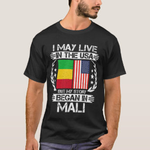 Ich mag in den USA leben, aber meine Geschichte be T-Shirt