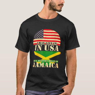 Ich mag in den USA leben, aber meine Geschichte be T-Shirt