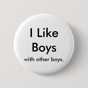 Ich mag Jungen, mit anderen Jungen Button