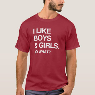ICH MAG JUNGEN UND MÄDCHEN, NA UND T-Shirt