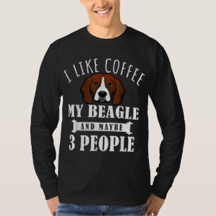Ich mag Kaffee Beagle und vielleicht 3 Leute lusti T-Shirt