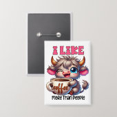 Ich mag Kaffee mehr als Menschen  Button (Vorderseite/Rückseite)