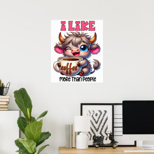 Ich mag Kaffee mehr als Menschen  Poster