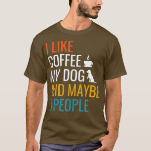 Ich mag Kaffee mein Hund vielleicht 3 Leute Vintag T-Shirt