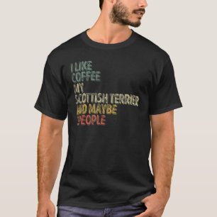 Ich mag Kaffee meine schottische Terrasse und viel T-Shirt