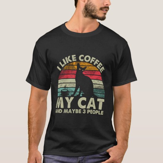 Ich mag Kaffee meinen Chat und vielleicht 3 Leute T-Shirt (Vorderseite)