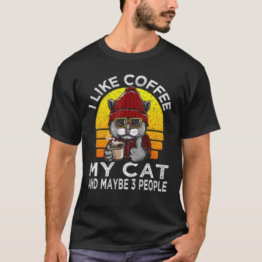Ich mag Kaffee meinen Kater und vielleicht 3 Leute T-Shirt (Vorderseite)