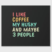 Ich mag Kaffee und meinen Husky Geschenkpapier (Flach)