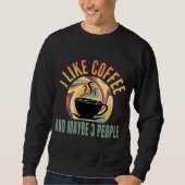 Ich mag Kaffee und vielleicht 3 Personen Retro-Sti Sweatshirt (Vorderseite)