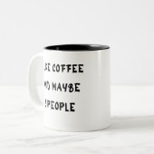 Ich mag Kaffee und vielleicht 3 Personen Zweifarbige Tasse (Vorderseite Links)