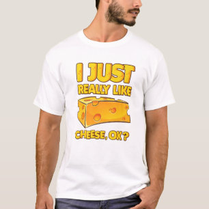 Ich mag Käse wirklich gut T-Shirt
