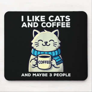Ich mag Katzen Kaffee vielleicht 3 Leute lustige K Mousepad