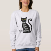 Ich mag Katzen mehr als Menschen Sweatshirt (Vorderseite)