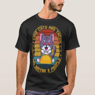 Ich mag Katzen Tacos und vielleicht 3 Leute mexika T-Shirt