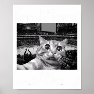 Ich mag Katzen und Hockey vielleicht 3 Leute Lusti Poster