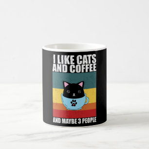 Ich mag Katzen und Kaffee und vielleicht 3 Leute, Kaffeetasse