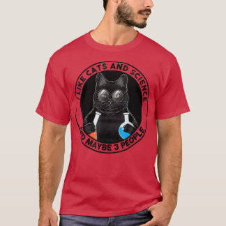 Ich mag Katzen und Naturwissenschaften und viellei T-Shirt