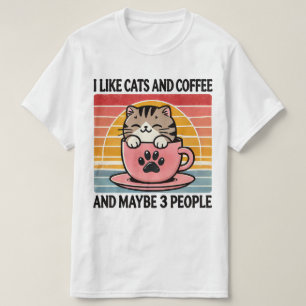 Ich mag Katzen und vielleicht 3 Leute lustig T-Shirt