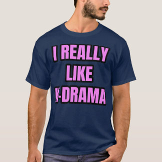 Ich mag KDrama 1 wirklich T-Shirt