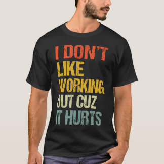 Ich mag kein Training, weil es T-Shirt
