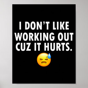 Ich mag kein Training, weil es weh tut Poster
