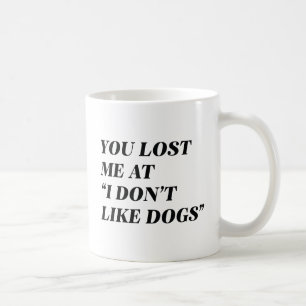 Ich mag keine Hunde Kaffeetasse