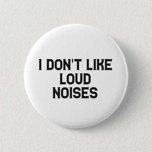 Ich mag keine Loud Noises Hyperakusis Awareness Button (Vorderseite)