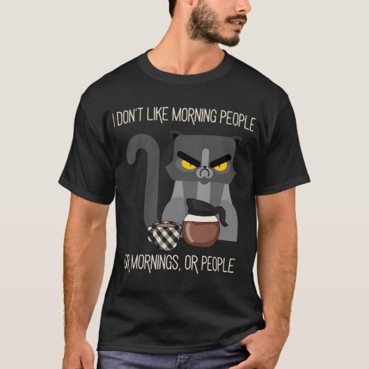 Ich mag keine Morgenmenschen oder Morgen oder Mens T-Shirt (Vorderseite)